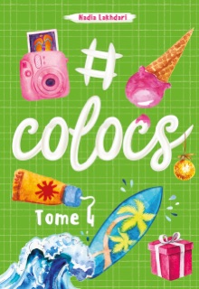 #Colocs tome 4 by Nadia Lakhdari