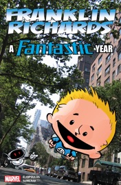 Franklin Richards - Chris Eliopoulos & Marc Sumerak