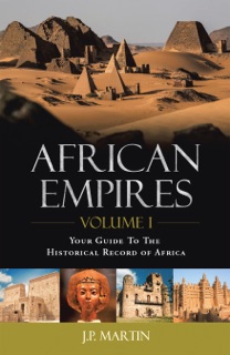 African Empires: Volume 1 by J.P. Martin