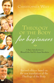 Theology of the Body for Beginners - Christopher West