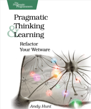 Pragmatic Thinking and Learning - Andy Hunt Cover Art