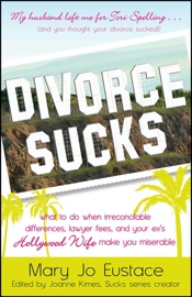 Divorce Sucks - Mary Jo Eustace & Joanne Kimes