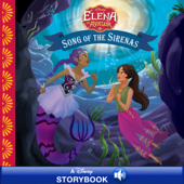 Elena of Avalor: Song of the Sirenas - Rachel Ruderman