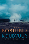 Koudvuur - Cilla Börjlind & Rolf Börjlind