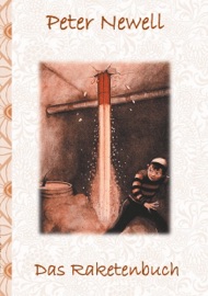 Das Raketenbuch - Peter Newell & Elizabeth M. Potter