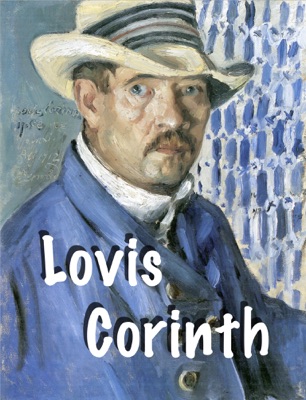 Lovis Corinth - German Impressionist