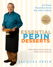 Essential Pepin Desserts - Jacques Pépin Cover Art