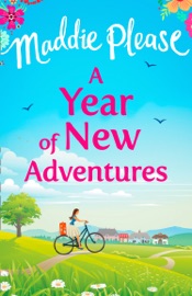 A Year of New Adventures - Maddie Please