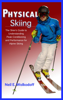 Physical Skiing - Neil E. Wolkodoff