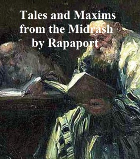 Tales and Maxims from the Midrash by Samuel Rapaport