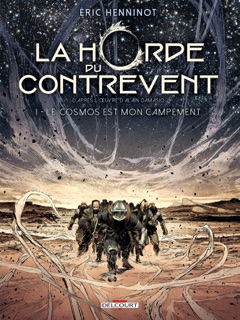 La Horde du contrevent T01 by Eric Henninot