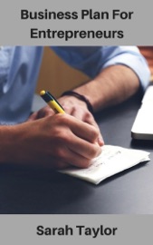 Business Plan For Entrepreneurs - Sarah Taylor