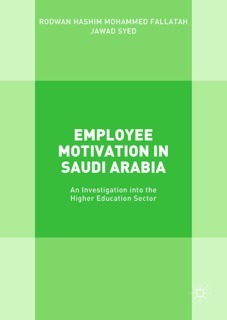 Employee Motivation in Saudi Arabia by Rodwan Hashim Mohammed Fallatah & Jawad Syed