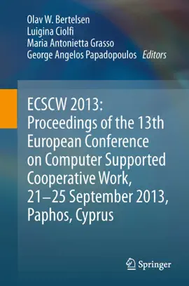Read: ECSCW 2013: Book Proceedings of the 13th European Conference on Computer Supported Cooperative Work, 21-25 September 2013, Paphos, Cyprus