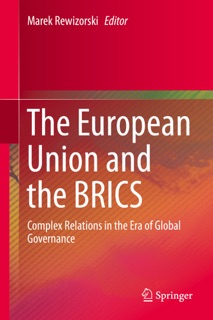 The European Union and the BRICS by Marek Rewizorski