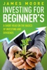 Book Investing for Beginners a Short Read on the Basics of Investing and Dividends