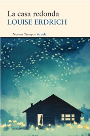 La casa redonda - Louise Erdrich