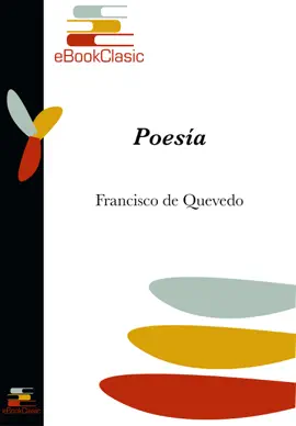 Read: Poesía (Anotada): Antología Poética de Francisco de Book Quevedo