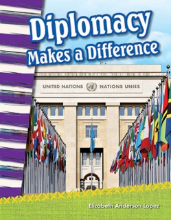 Diplomacy Makes a Difference by Elizabeth Anderson Lopez