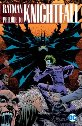 Read: Batman: Prelude to Knightfall Book