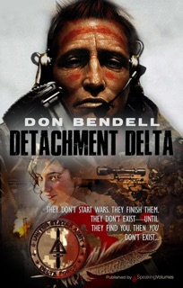 Detachment Delta by Don Bendell