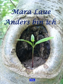 Anders bin ich - Mara Laue