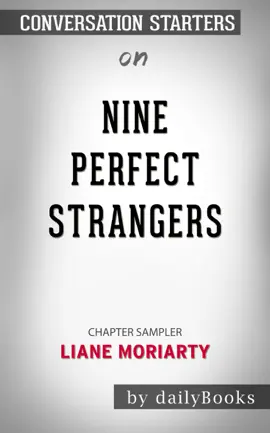 Nine Perfect Strangers by Liane Moriarty: Conversation Starters