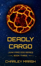 Deadly Cargo - Charley Marsh