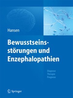 Bewusstseinsstörungen und Enzephalopathien by Hans-Christian Hansen