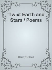 'Twixt Earth and Stars / Poems