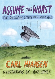 Assume the Worst - Carl Hiaasen & Roz Chast