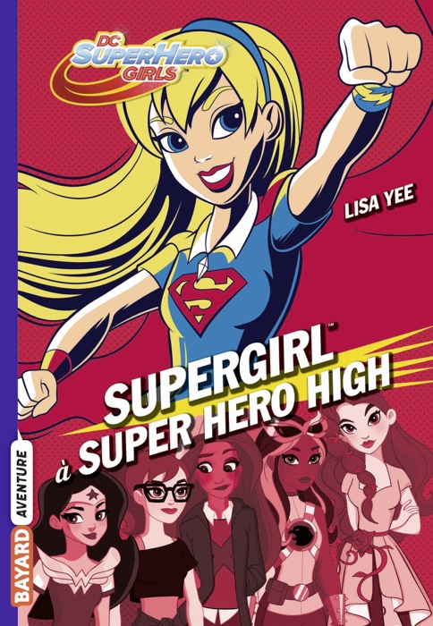 DC Super Hero Girls, Tome 02