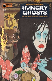 Hungry Ghosts #1 - Anthony Bourdain, Joel Rose, Alberto Ponticelli & Vanesa Del Rey