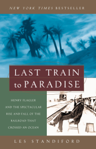Last Train to Paradise - Les Standiford Cover Art