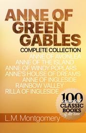 Anne of Green Gables - Complete Collection - L.M. Montgomery