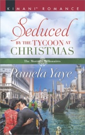 Seduced by the Tycoon at Christmas - Pamela Yaye