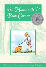 The House At Pooh Corner Deluxe Edition - A. A. Milne & Ernest H. Shepard