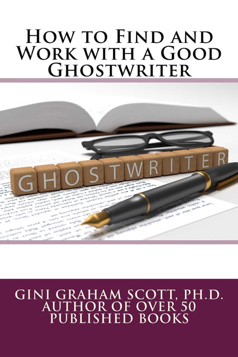 How to Find and Work with a Good Ghostwriter