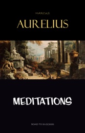 Meditations - Marcus Aurelius