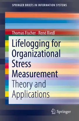 Read: Lifelogging for Organizational Stress Measurement Book