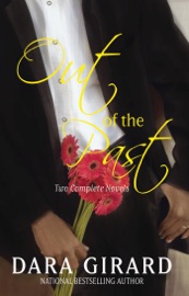Out of the Past: Two Complete Novels - Dara Girard
