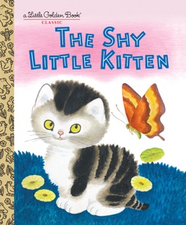 The Shy Little Kitten by Cathleen Schurr & Gustaf Tenggren