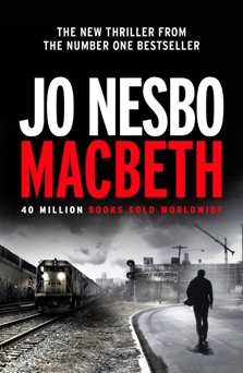 Macbeth - Jo Nesbø