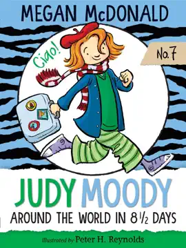 Judy Moody: Around the World in 8 1/2 Days (Book #7)