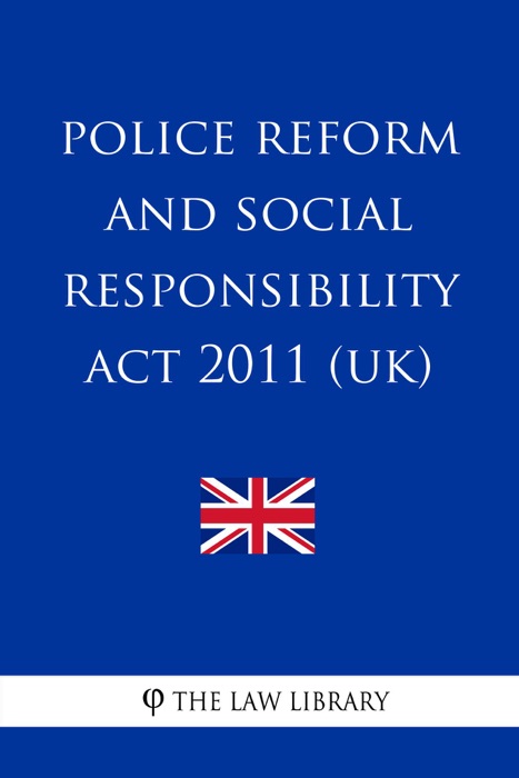 Police Reform and Social Responsibility Act 2011 (UK)
