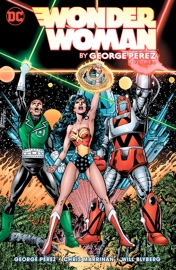 Wonder Woman by George Perez Vol. 3 - George Pérez, Keith Giffen, J.M. DeMatteis, Cary Bates, Chris Marrinan, Will Blyberg & Tom Grummett