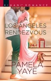 A Los Angeles Rendezvous - Pamela Yaye