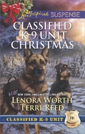 Classified K-9 Unit Christmas - Lenora Worth & Terri Reed