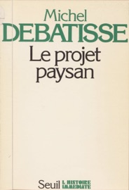 Le projet paysan - Michel Debatisse