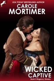 Wicked Captive (Regency Sinners 5) - Carole Mortimer by  Carole Mortimer PDF Download
